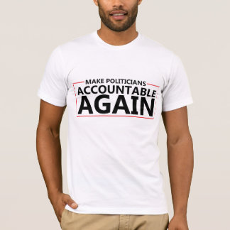 T-shirt Rendre les politiciens responsables à nouveau des 