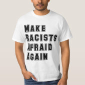T-shirt Rendre les racistes effrayés (Devant)