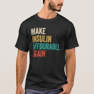 T-shirt Rendre l'insuline abordable à nouveau - diabétique