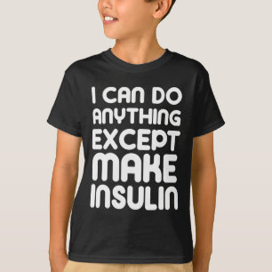 T-shirt Rendre l'insuline amusante T1d Type 1 Diabète Diab