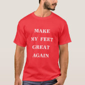T-shirt Rendre mes pieds superbes (Devant)