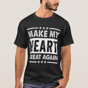 T-shirt Rendre mon coeur grand à nouveau Open Heart Surger