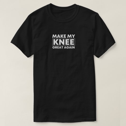 T-shirt Rendre mon genou génial à nouveau Knee Surgery cad (Design devant)