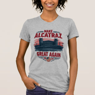 T-shirt Rendre sa grandeur à Alcatraz - Satire Vintage