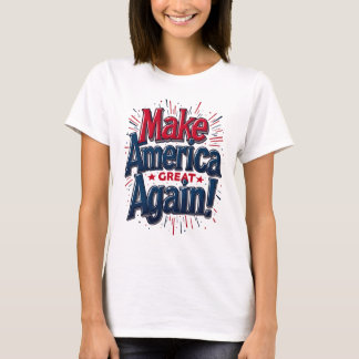 T-shirt Rendre sa grandeur à l'Amérique - le slogan de cam