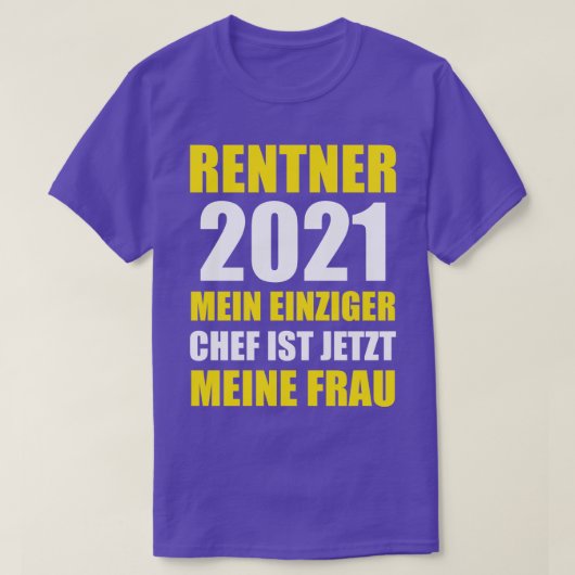 T-shirt Rentner 2021 Rente Geschenk Pensionierung (Design devant)