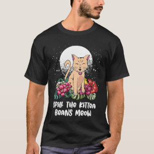 T-shirt Renverser les Haricots Kittea Chat Humour Chaton