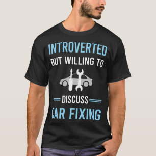 T-shirt Réparation de voiture introvertie