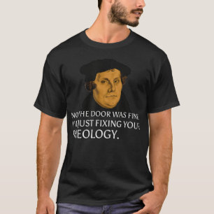 T-shirt Réparer Votre Théologie Martin Luther Date De R