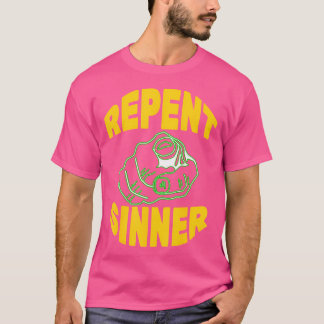 T-shirt Repent Sinner - Drôle Christian Jesus Bible