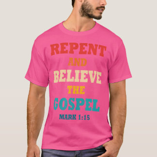 T-shirt Repentez Et Croyez En La Bible Chrétienne De L'Éva