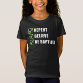 T-Shirt Repentez-Vous, Croyez-Vous Être L'Eau Baptisée La  (Devant)