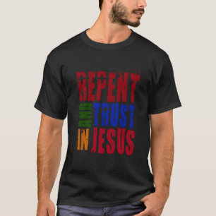 T-shirt Repentir Et Faire Confiance En Jésus