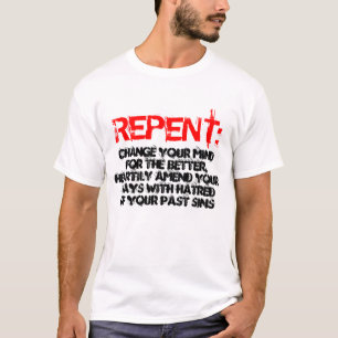 T-shirt REPENTISSEZ-VOUS : , Changez d'avis pour le