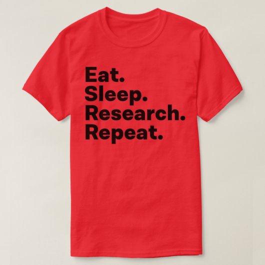 T-shirt Répéter la recherche sur le sommeil de manger 47 (Design devant)
