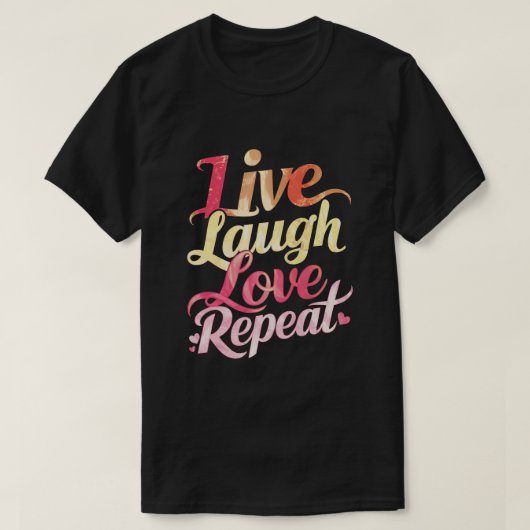 T-shirt Répéter l'amour du rire en direct (Design devant)