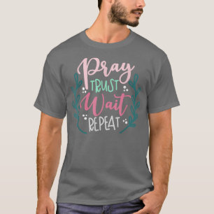 T-shirt Répéter l'attente de confiance