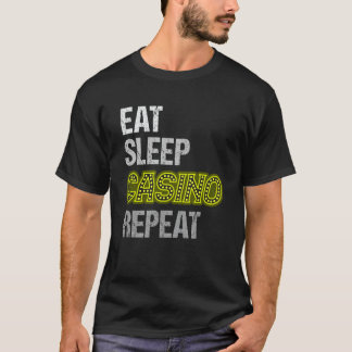 T-shirt Répéter le casino de Sleep Eat