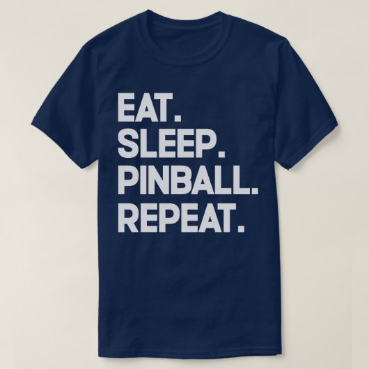 T-shirt Répéter le pinball du sommeil (Design devant)