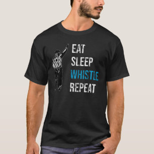 T-shirt Répéter le sifflement du sommeil - Référent de