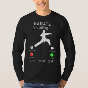 T-shirt Répondre à l'appel des arts martiaux : Karate appe