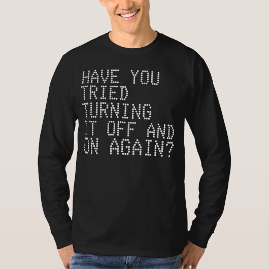 T-shirt Réponse par défaut à CHAQUE problème informatique  (Devant)