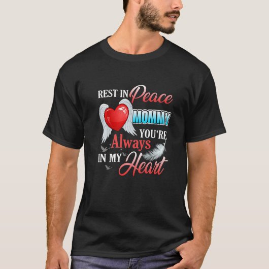 T-shirt Repose en paix Ma maman est toujours dans mon coeu (Devant)