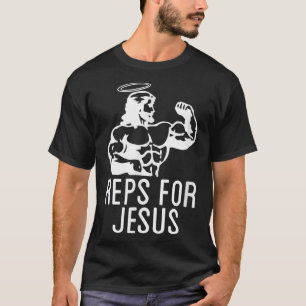T-shirt Reps For Jesus Muscular Swole Big Jesus Funny Lift