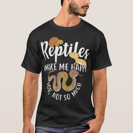 T-shirt Reptiles Make Me Happy funny (Devant)
