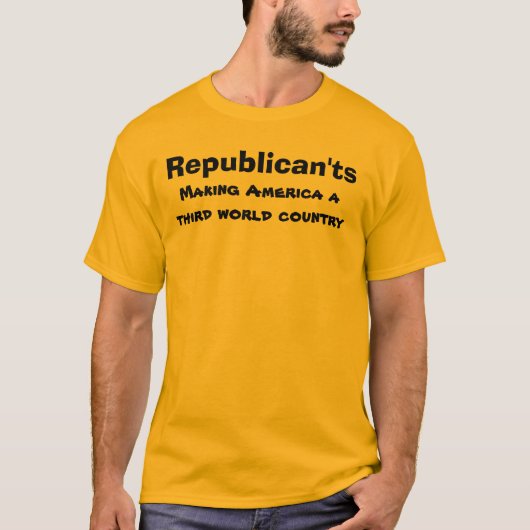 T-shirt Republican'ts : Le tiers monde Amérique (Devant)