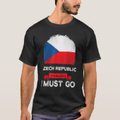 T-shirt République Tchèque Appelle Je Dois Aller Tchèque D (Devant)