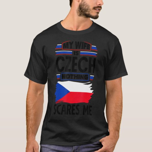 T-shirt République Tchèque Drapeau Tchèque Ma Femme N'Est (Devant)