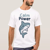 T-shirt Requin Calme Puissant (Devant)