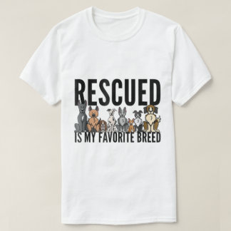 T-shirt Rescued Is My Favorite Breed Dog Lover Design