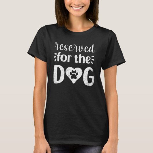 T-shirt Réservé Au Chien (Devant)