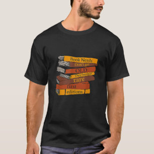 T-shirt Réserver Les Nerds ne vieillissent pas Ils devienn
