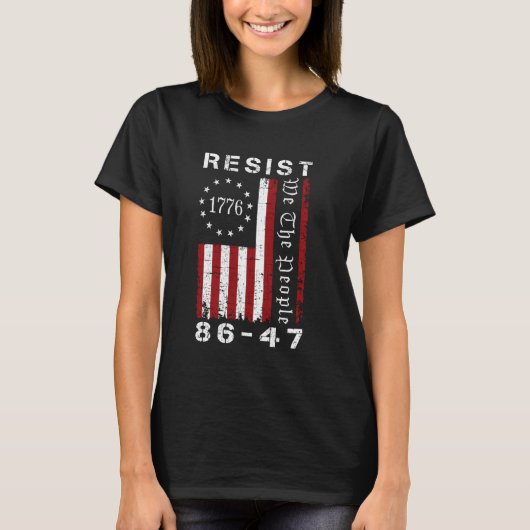 T-shirt Resist 8647 86 47 Protest We The People Flag Save  (Devant)
