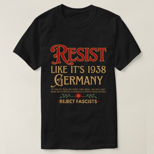 T-shirt Resist Fascism Like It’s 1938 Warning Tee (Design devant)