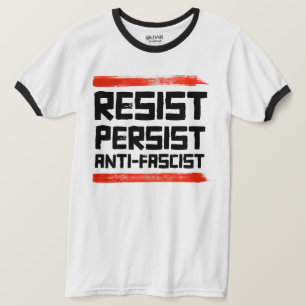 T-SHIRT RÉSISTER À PERSISTER ANTI-FASCISTE