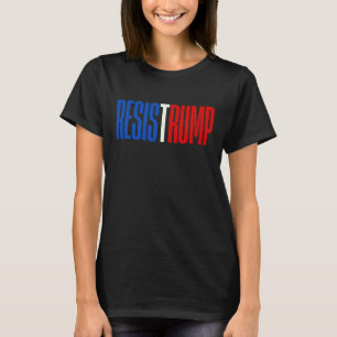 T-shirt Résister à Trump - déclaration politique