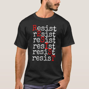 T-shirt Résister au texte écrit