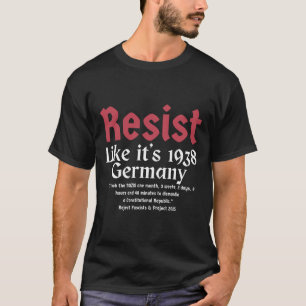 T-shirt Résister Citation Pritker Allemagne 1938 Rejeter l