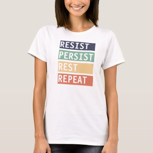 T-shirt Résister Persist Rest Repeat (Devant)