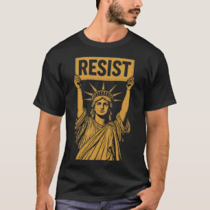 T-shirt Résister Statue de la Liberté Rébellion Protester