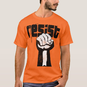T-shirt Résistez au puissant rassemblement de protestation
