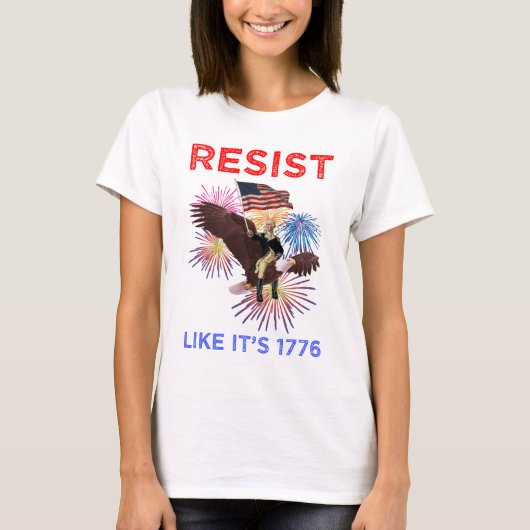 T-shirt Résistez comme en 1776 (Devant)