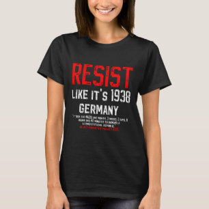 T-shirt Résistez comme si c'était en 1938 L'Allemagne reje