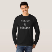 T-shirt Résistez et persistez, texte blanc en gras sur noi (Devant entier)