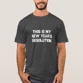 T-shirt Résolution du Nouvel An (Devant)