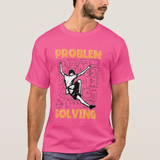 T-shirt Résolution du problème Climber Rock Escalade de mo (Devant)